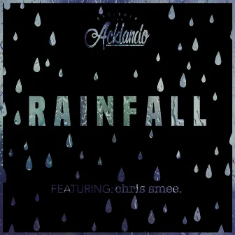 Rainfall by Acklando