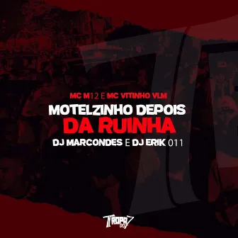 Motelzinho depois da Ruinha by DJ ERIK 011