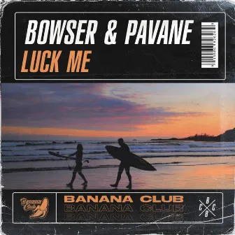 Luck Me by Pavane