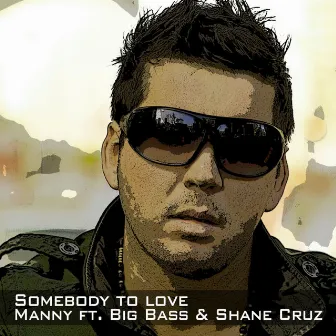 Somebody to Love (Radio Edit) by Manny