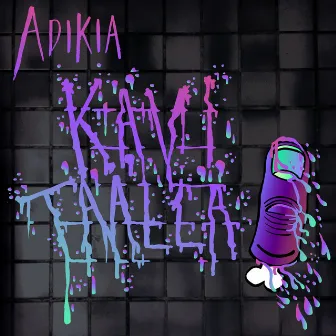 Kävi täällä - EP by Adikia