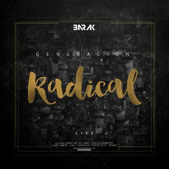 Generacion Radical by Barak