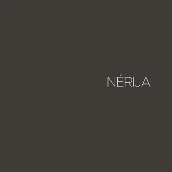 NÉRIJA EP by Nérija