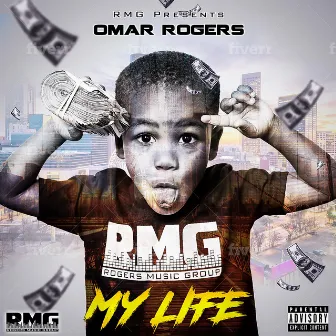 My Life by Omar Rogers