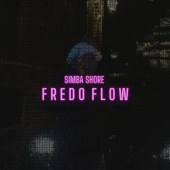 Fredo Flow by Simba Shore