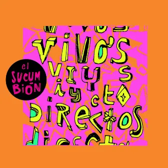 Vivo's Y Directos by El Sucumbión