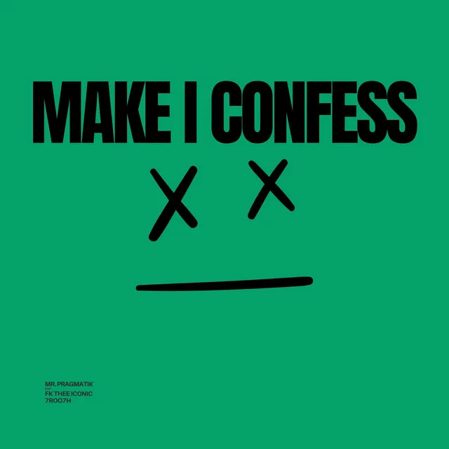 Make I Confess - Sjay Youncrae Remix