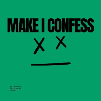 Make I Confess (Sjay Youncrae Remix) by Mr. Pragmatik