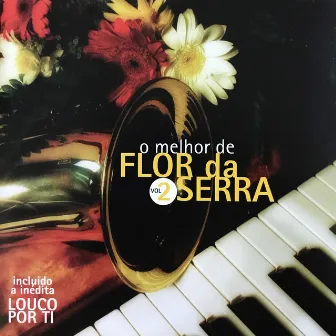 O Melhor de Flor da Serra, Vol. 2 by Flor da Serra