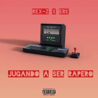 JUGANDO A SER RAPERO by Rex-Z