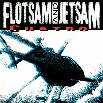 Cuatro by Flotsam & Jetsam