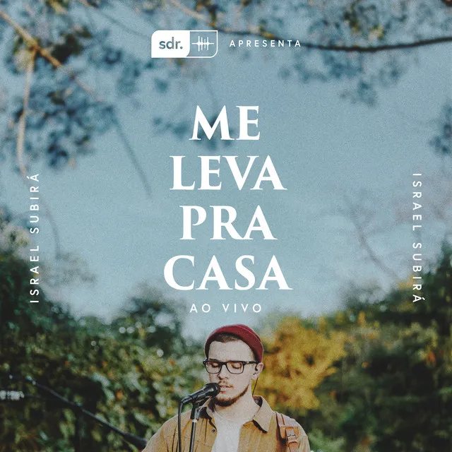 Me Leva Pra Casa - Ao Vivo