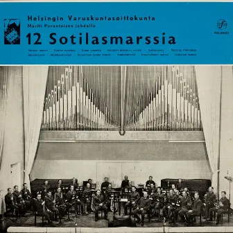 12 sotilasmarssia by Helsingin varuskuntasoittokunta