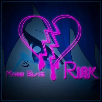 Risk by Manny Blaze