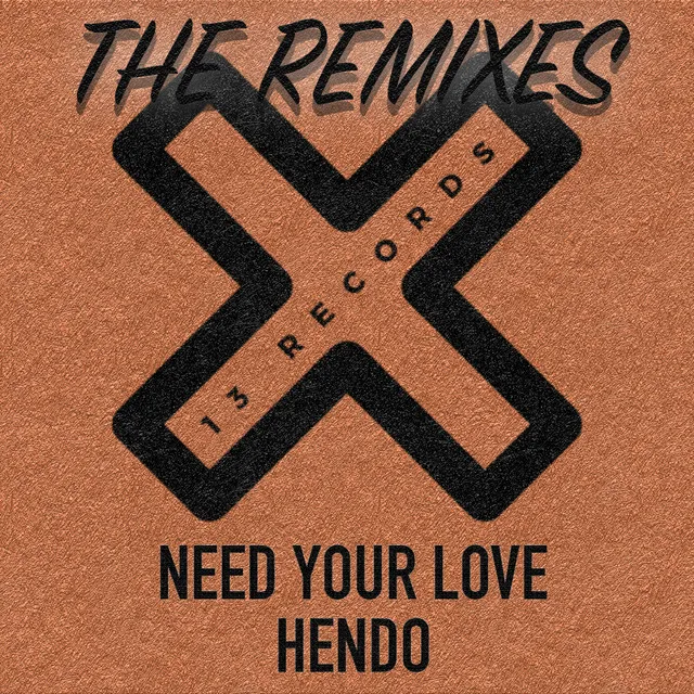 Need Your Love - Sean Harris Remix