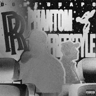 Rrphantom Freestyle by Dore Guapo