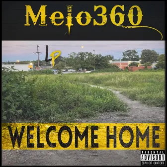 Welcome Home by Melo360