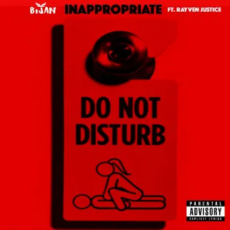 Inappropriate by Bijan