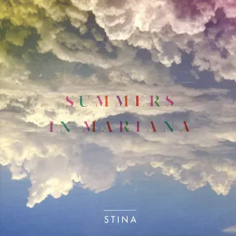 Summers In Mariana by Stina