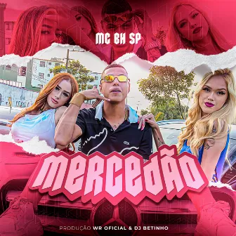 Mercedão by MC BH SP