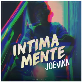 Intimamente by Joe Vina