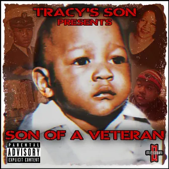 Tracy's Son Presents Son Of A Veteran by Tracy's Son