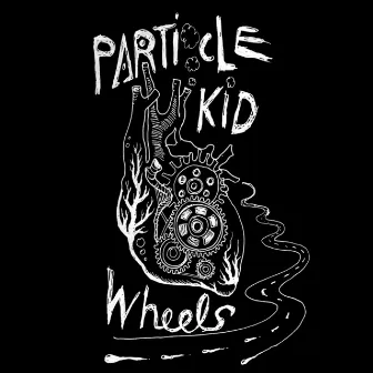 Wheels by Particle Kid