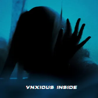 INSIDE by VNXIOUS