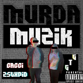 Murda Muzik by Cacci