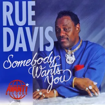 Somebody Wants You by Rue Davis