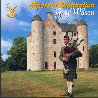 Pipers of Distinction by Greg Wilson