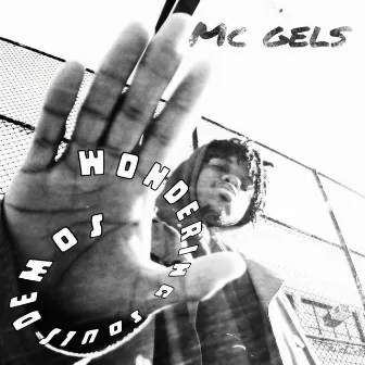 Wandering Souls (Demos) by MC Gels