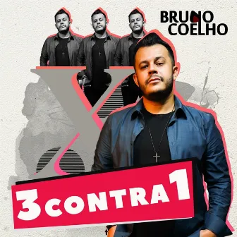 3 Contra 1 by Bruno Coelho