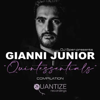 Quantize Quintessentials Vol. 13 - Compiled & Mixed By Gianni Junior by Gianni Junior