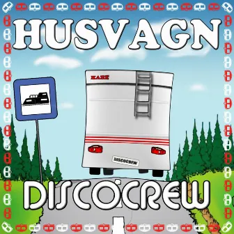 Husvagn (Radio Edit) by Discocrew