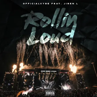 Rollin Loud by Officialvybe