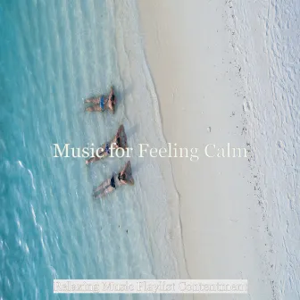 Music for Feeling Calm by 