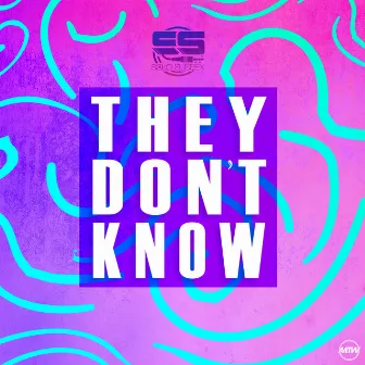 They Don’t Know (Remixes) by Solo Suspex