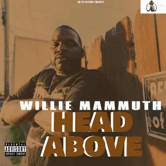 Head Above by Willie Mammuth