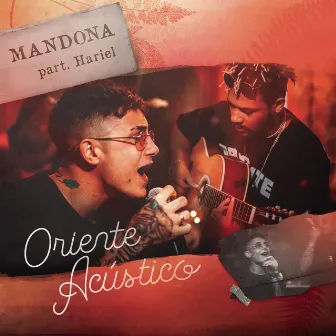 Mandona (Acústico) by Oriente