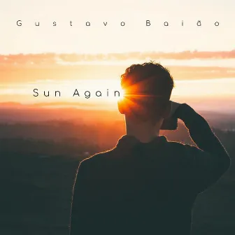 Sun Again by Gustavo Baião