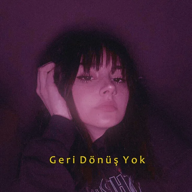 Geri Dönüş Yok