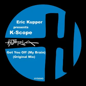 Get You Off (My Brain) by K-Scope