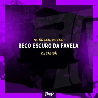 Beco escuro da favela by Felp MC