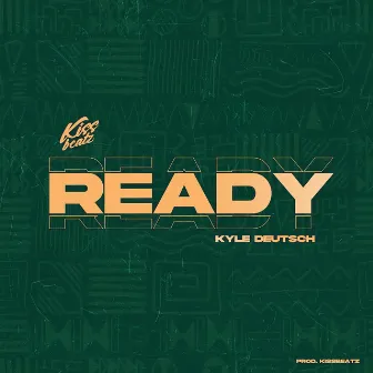 READY by KissBeatz