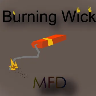 Burning Wick by MFD