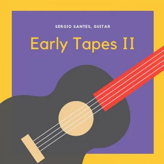 Early Tapes II by Sergio Santes