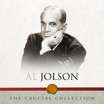 The Crucial Collection by Al Jolson