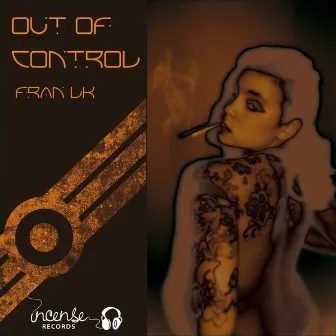 Out Of Control by Fran Lk