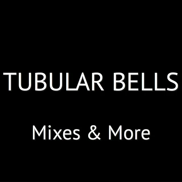 Tubular Bells (Extended)